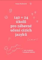 140 + 24 úkolů pro zábavné učení cizích jazyků