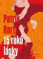 15 roků lásky - Patrik Hartl