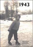 1943 – Jaké to tenkrát bylo aneb Co se stalo v roce, kdy jste se narodili