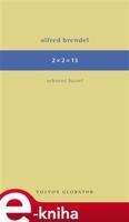 2 x 2 = 13 - Alfred Brendl