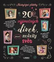 20 výjimečných dívek, které změnily svět - Rosalba Troiano