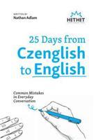 25 Days from Czenglish to English - Nathan Adlam