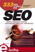 333 tipů a triků pro SEO - Michal Kubíček, Jan Linhart