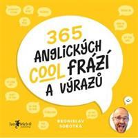 365 anglických cool frází a výrazů - Bronislav Sobotka