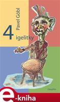 4 igelitky - Pavel Göbl