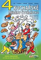 4 kuchařské příběhy Čtyřlístku - Radim Krajčovič, Lukáš Pavlásek, Tomáš Srb, Jiří Poborák, Jaroslav Němeček