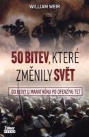 50 bitev, které změnily svět