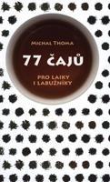 77 čajů - Michal Thoma
