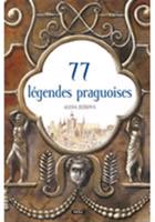 77 légendes praguoises / 77 pražských legend