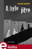 A bylo jitro - Sajjid Kašua