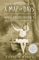 A Map of Days: Miss Peregrine&apos;s Peculiar Children - Ransom Riggs