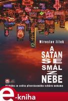 A satan se smál z nebe - Miroslav Jílek