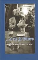... a to je blues - Michal Šanda, Ondřej Bezr