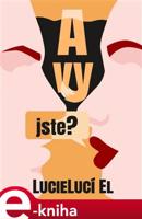 A vy jste? - LucieLucí El