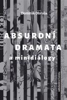 Absurdní dramata a minidialogy