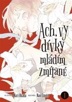 Ach, vy dívky mládím zmítané 1 - Mari Okada