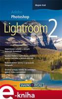 Adobe Photoshop Lightroom 2 - Mojmír Král