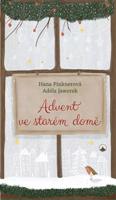 Advent ve starém domě - Adéla Jaworek