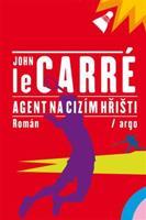 Agent na cizím hřišti - John le Carré