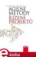Agilní metody řízení projektů - Zuzana Šochová, Eduard Kunce