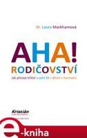 AHA! Rodičovství - Laura Markhamová
