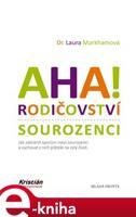 AHA! Rodičovství - sourozenci - Laura Markhamová