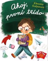 Ahoj, první třído - Eleonóra Gašparová