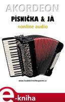 Akordeon, písnička &amp; já (+online audio) - Zdeněk Šotola