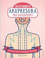 Akupresura pro začátečníky - Bob Doto