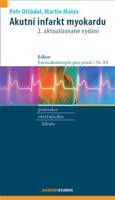 Akutní infarkt myokardu - Martin Mates, Petr Ošťádal