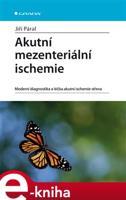 Akutní mezenteriální ischemie - Jiří Páral