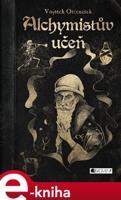 Alchymistův učeň - Vojtěch Otčenášek