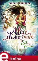 Alea - dívka moře: Síla přílivu - Tanya Stewnerová