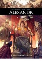 Alexandr Veliký - David Goy, Luca Blengino, Paulin Ismard, A. Palma