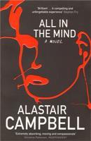 All in the Mind - Alastair Campbell