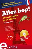 Allez hop2! Francouzština pro každého - pokročilí - Jarmila Beková, kol.