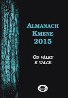 Almanach Kmene 2015 - Michael Doubek, Ivana Blahutová, kol., Jaroslav Čejka