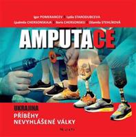 Amputace - Igor Pomerancev, Lydia Starodubceva, Ljudmila Chersonskaja, Boris Chersonskij, Džamila Stehlíková