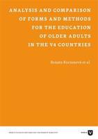 Analysis and Comparison of Forms and Methods for the Education of Older Adults in the V4 Countries - Renata Kociánová