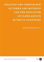 Analysis and Comparison of Forms and Methods for the Education of Older Adults in the V4 Countries - Renata Kociánová, kol.