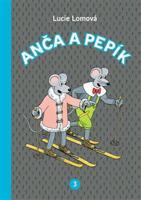 Anča a Pepík 3. - Lucie Lomová