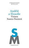 Andělé a filosofie - Tiziana Suarez-Naniová