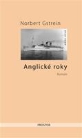 Anglické roky - Norbert Gstrein
