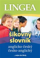 Anglicko-český česko-anglický šikovný slovník - kolektiv autorů