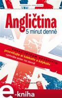 Angličtina – 5 minut denně - Iva Dostálová, James Branam