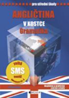 Angličtina v kostce pro SŠ - Gramatika - Iva Dostálová