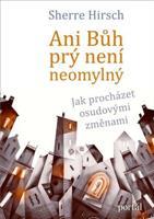 Ani Bůh prý není neomylný - Sherre Hirsch