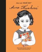 Anne Franková. Malí lidé, velké sny	 - María Isabel Sánchez Vegarová