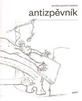 Antizpěvník - Jaroslav J. Neduha