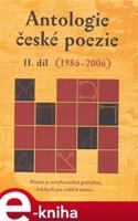 Antologie české poezie II. díl (1986–2006) - kol.
